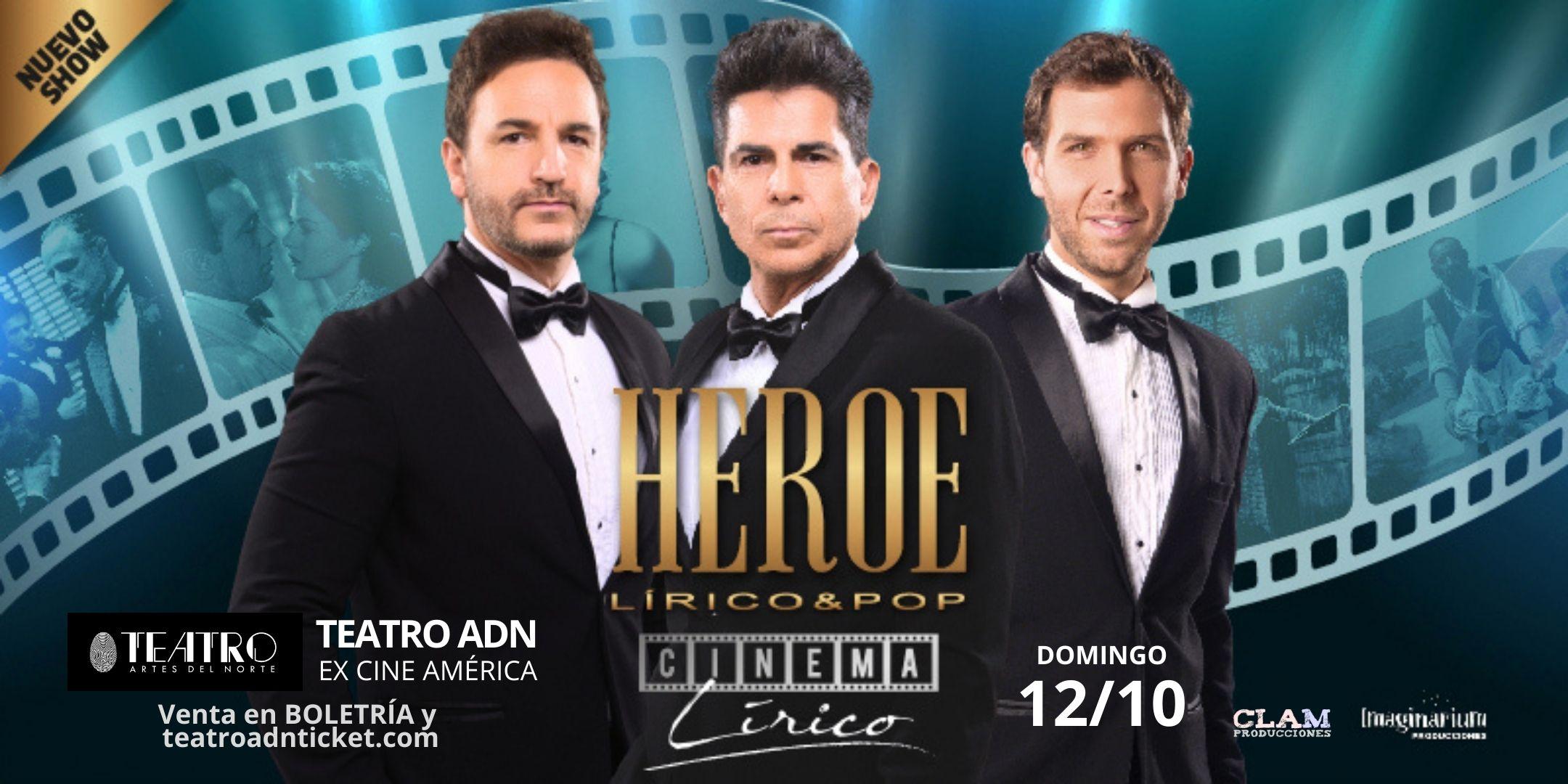 HÉROE LÍRICO & POP presenta CINEMA LÍRICO